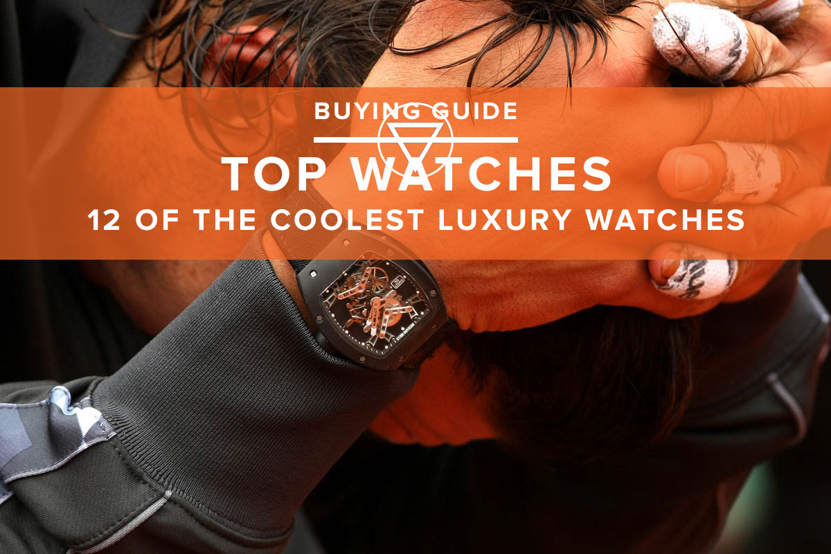 12 Of The Coolest Luxury Watches