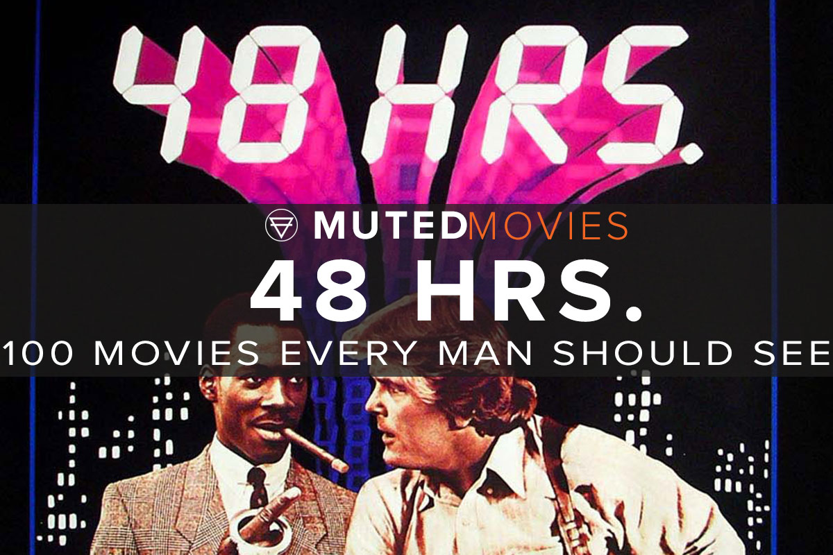 48 HRS. Movie