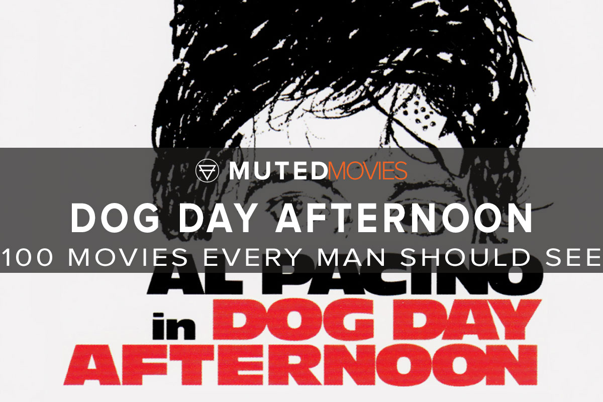 DOG DAY AFTERNOON