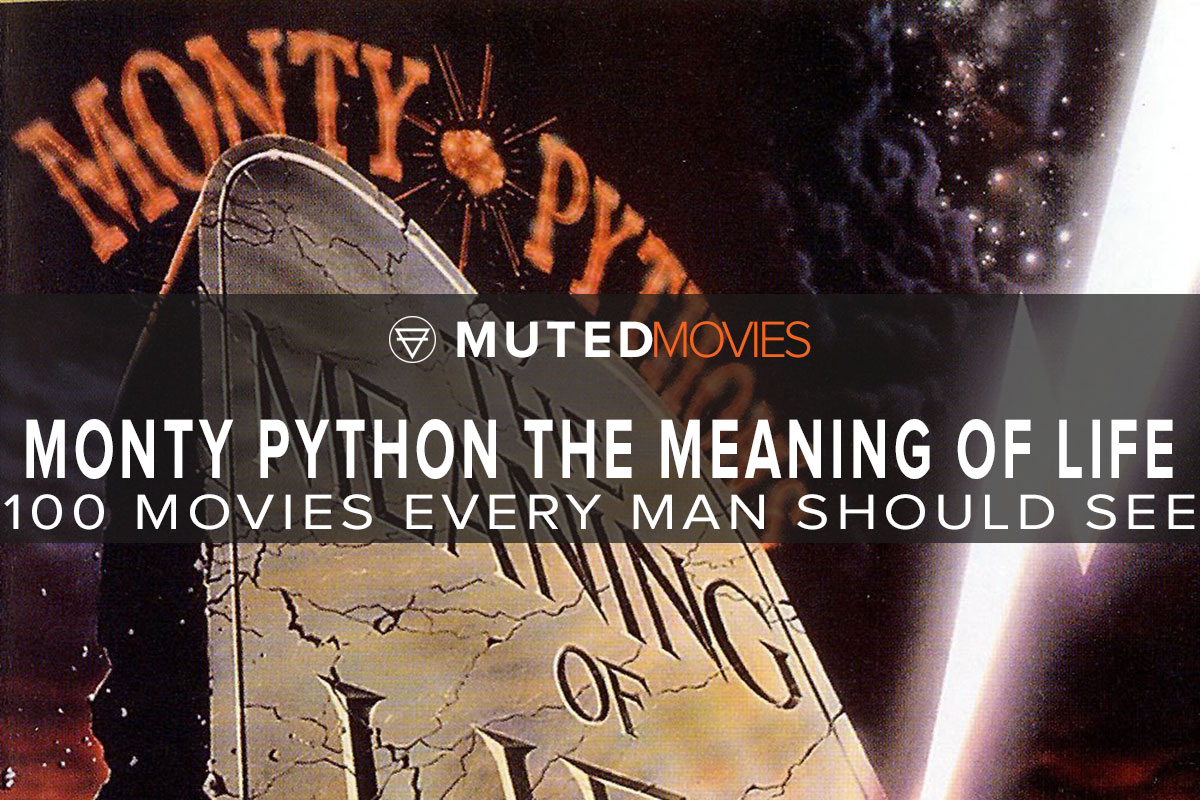 Monty Python The Meaning Of Life