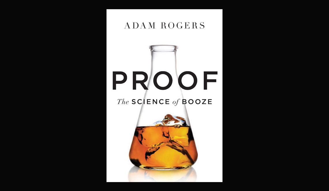 PROOF: THE SCIENCE OF BOOZE