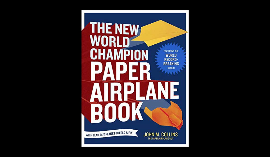 The World Champion Paper Airplane Book