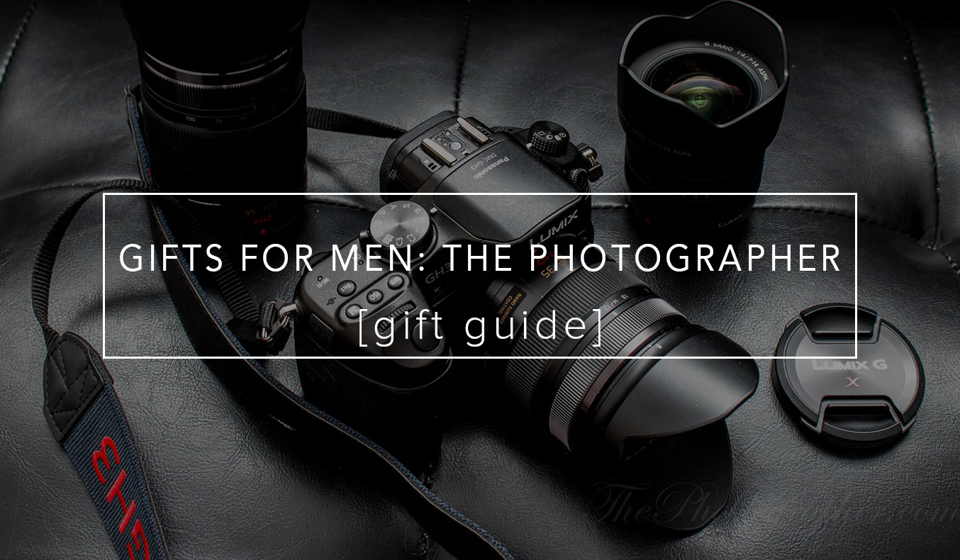 GIFTS FOR MEN: THE PHOTOGRAPHER