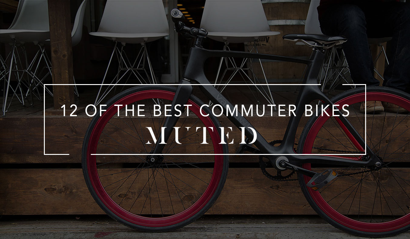 12 OF THE BEST COMMUTER BIKES