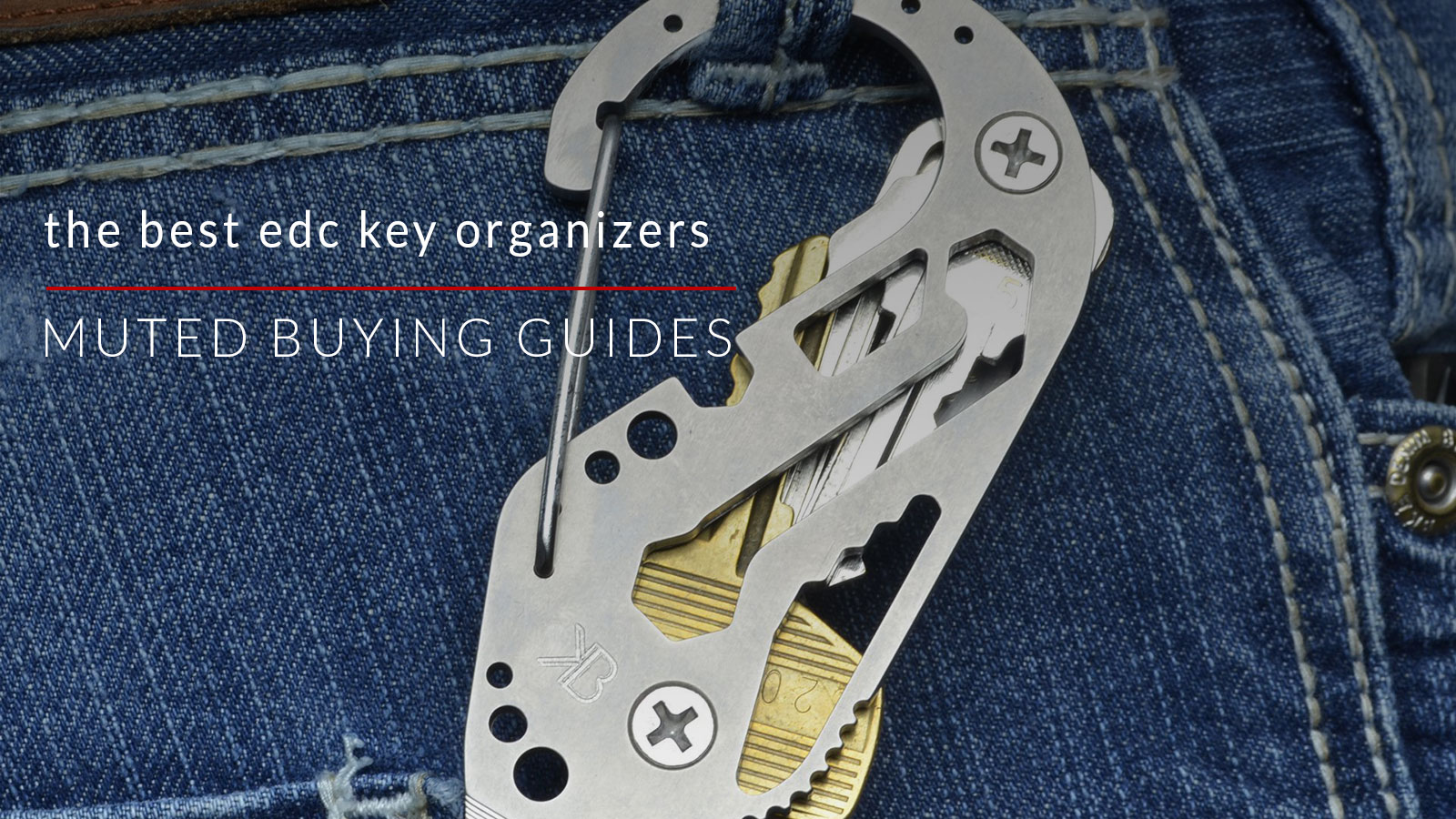 The Best Everyday Carry Key Organizers
