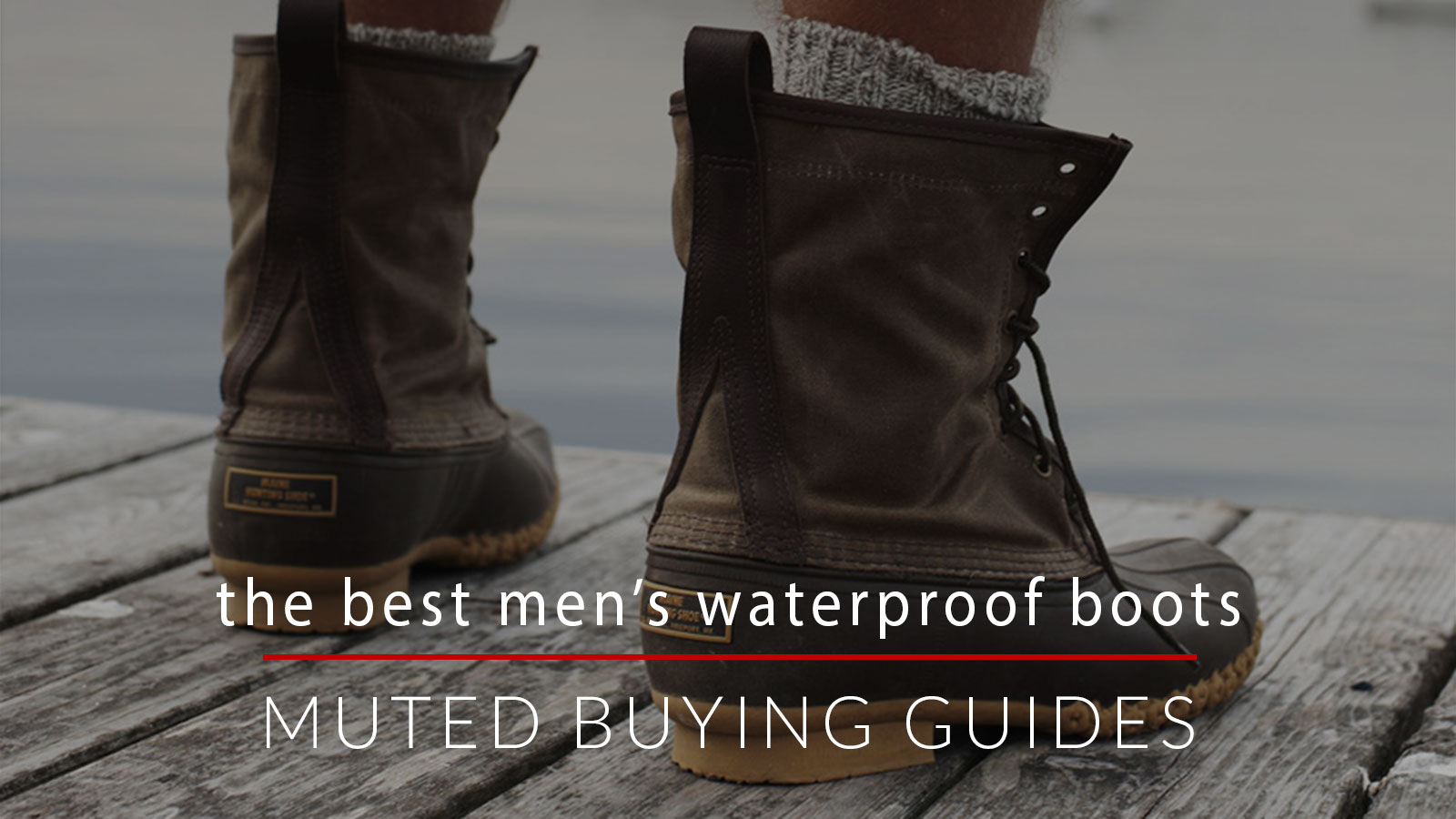 The Best Men's Waterproof Boots