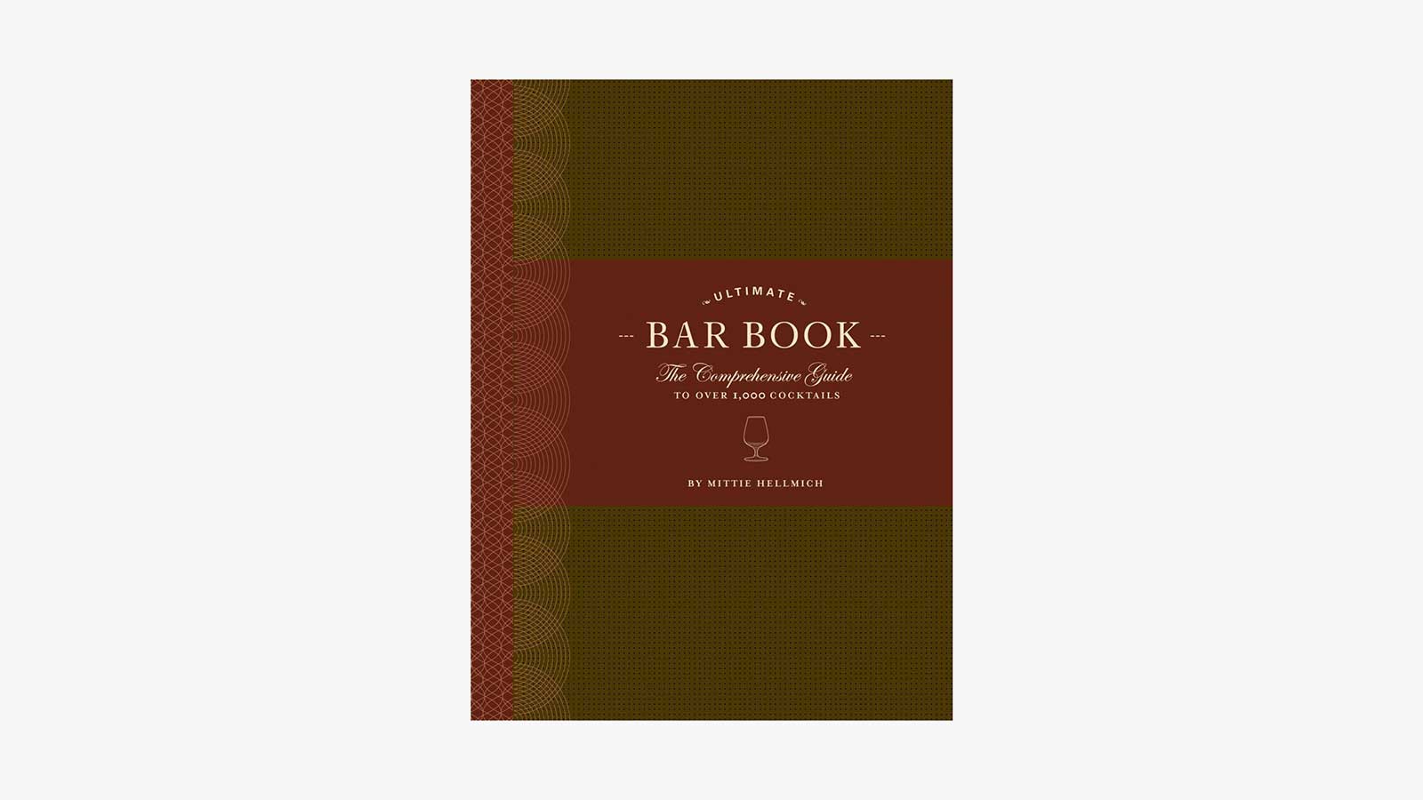 The Ultimate Bar Book Over 1000 Drink Recipes